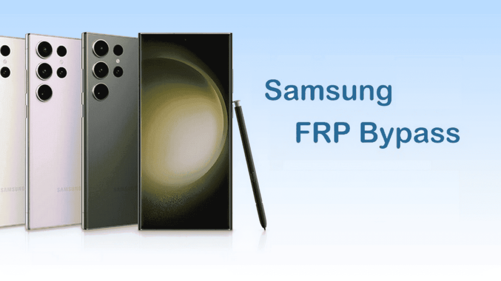 The Best and Top Samsung FRP Bypass Tool For PC – Free Download